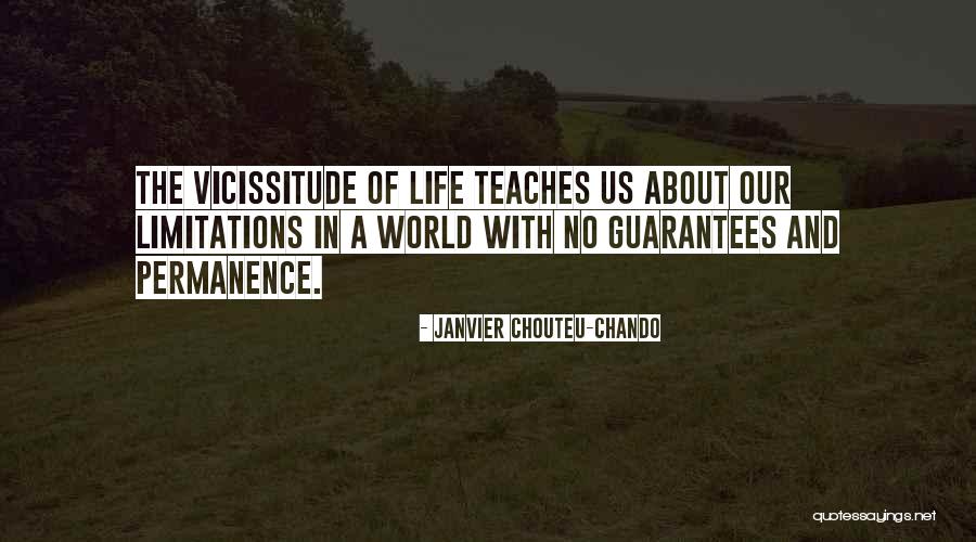 No Guarantees In Life Quotes By Janvier Chouteu-Chando No Guarantees In Life Quotes By Janvier Chouteu-Chando