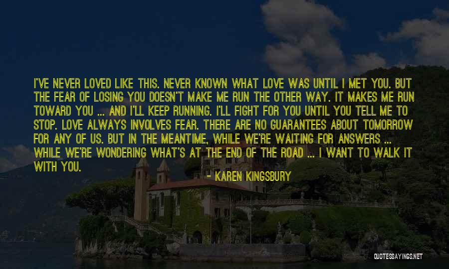 No Guarantees Quotes By Karen Kingsbury No Guarantees Quotes By Karen Kingsbury