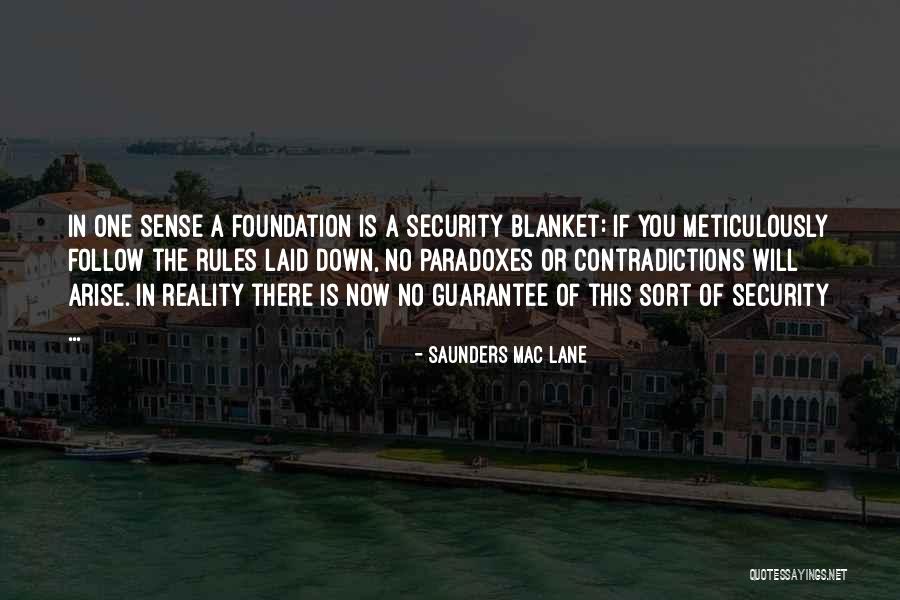 No Guarantees Quotes By Saunders Mac Lane No Guarantees Quotes By Saunders Mac Lane