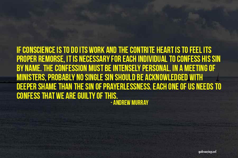 No Guilty Conscience Quotes By Andrew Murray No Guilty Conscience Quotes By Andrew Murray