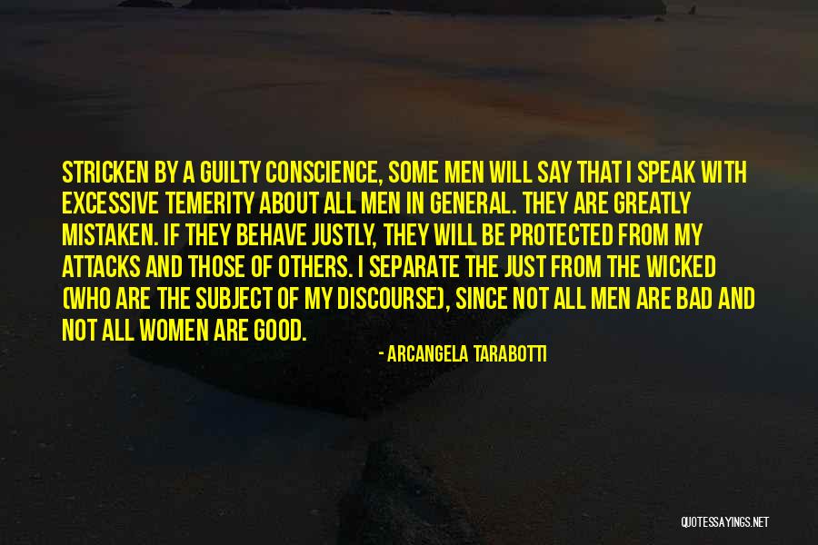 No Guilty Conscience Quotes By Arcangela Tarabotti No Guilty Conscience Quotes By Arcangela Tarabotti