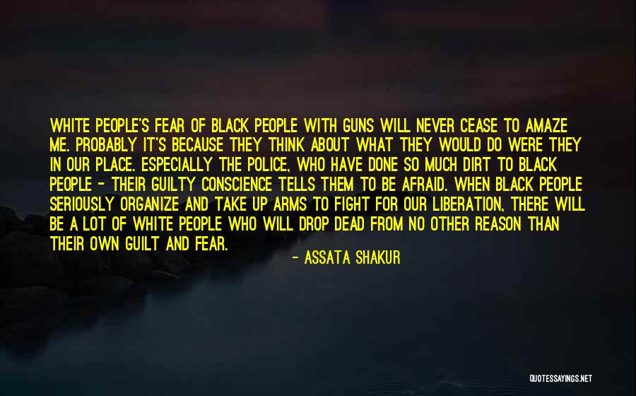 No Guilty Conscience Quotes By Assata Shakur No Guilty Conscience Quotes By Assata Shakur