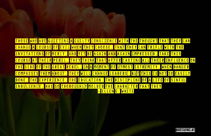 No Guilty Conscience Quotes By Ellen G. White No Guilty Conscience Quotes By Ellen G. White