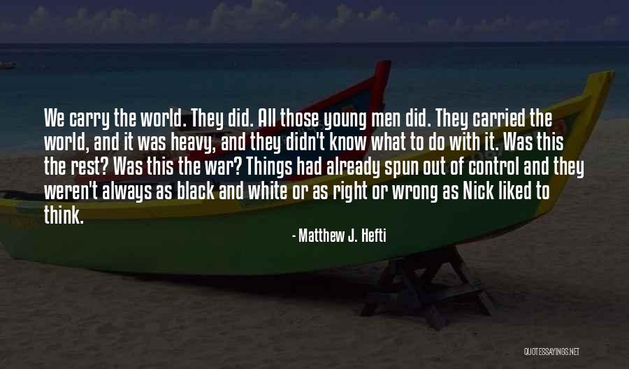 No Guilty Conscience Quotes By Matthew J. Hefti No Guilty Conscience Quotes By Matthew J. Hefti