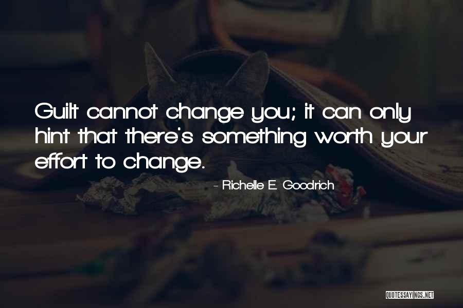 No Guilty Conscience Quotes By Richelle E. Goodrich No Guilty Conscience Quotes By Richelle E. Goodrich