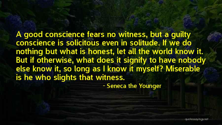 No Guilty Conscience Quotes By Seneca The Younger No Guilty Conscience Quotes By Seneca The Younger