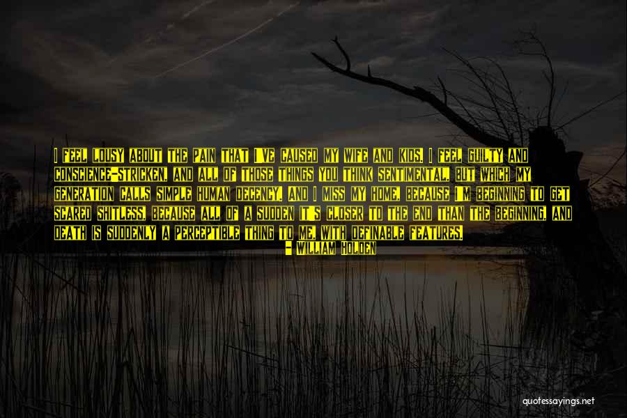 No Guilty Conscience Quotes By William Holden No Guilty Conscience Quotes By William Holden