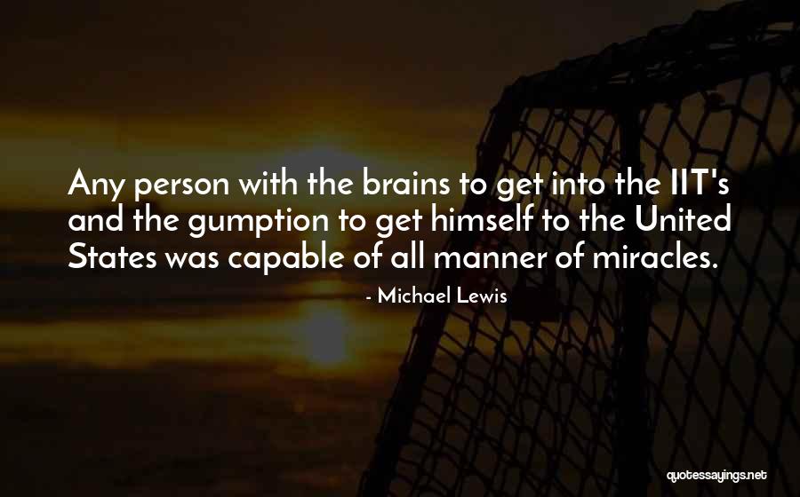 No Gumption Quotes By Michael Lewis