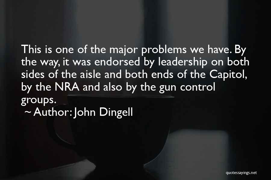 No Gun Control Quotes By John Dingell