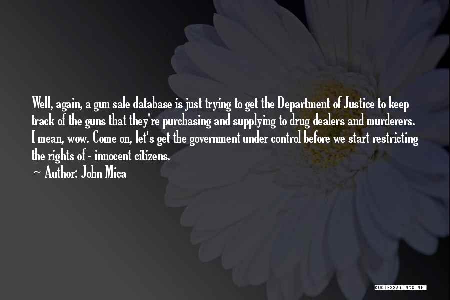 No Gun Control Quotes By John Mica