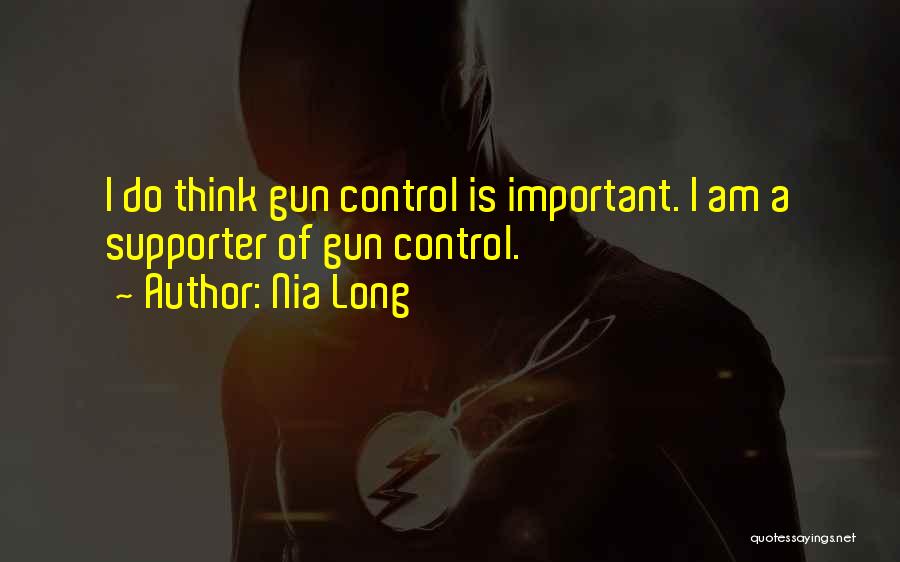 No Gun Control Quotes By Nia Long