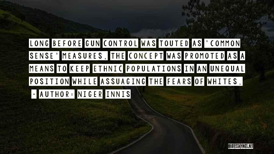 No Gun Control Quotes By Niger Innis