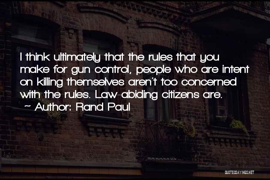 No Gun Control Quotes By Rand Paul