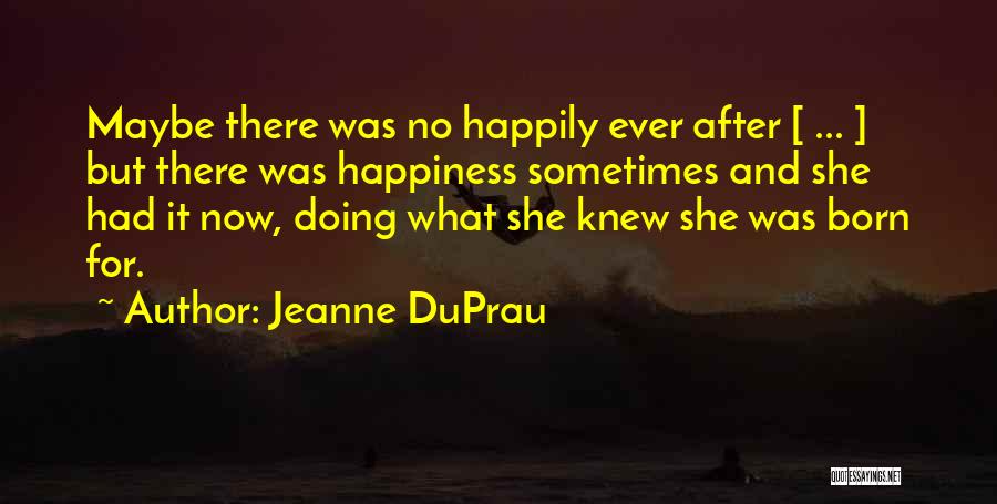 No Happily Ever After Quotes By Jeanne DuPrau