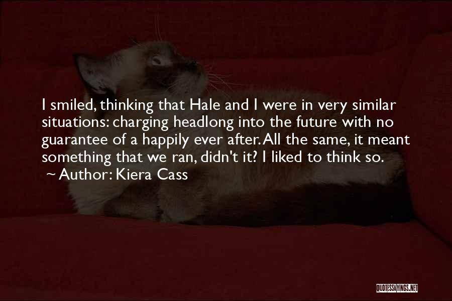 No Happily Ever After Quotes By Kiera Cass