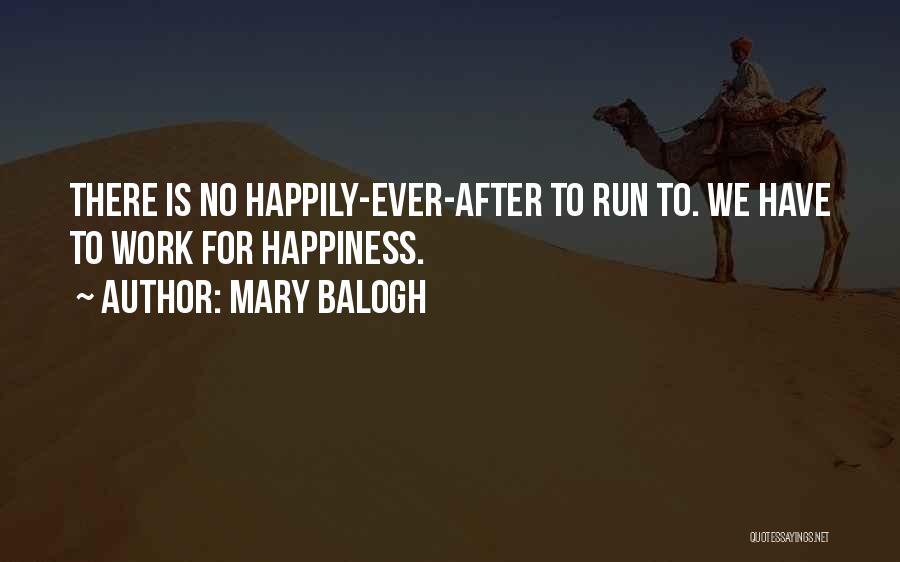 No Happily Ever After Quotes By Mary Balogh