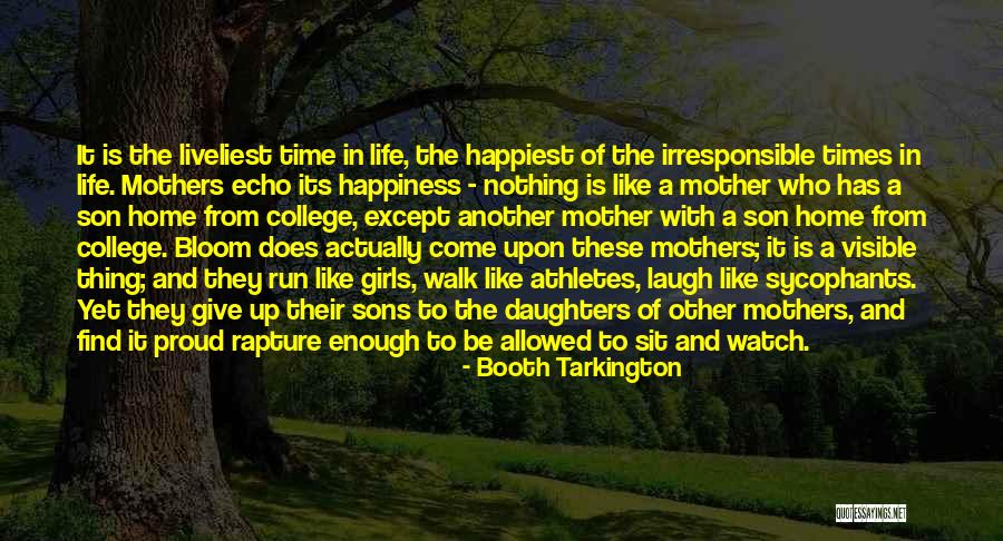 No Happiness Allowed Quotes By Booth Tarkington No Happiness Allowed Quotes By Booth Tarkington