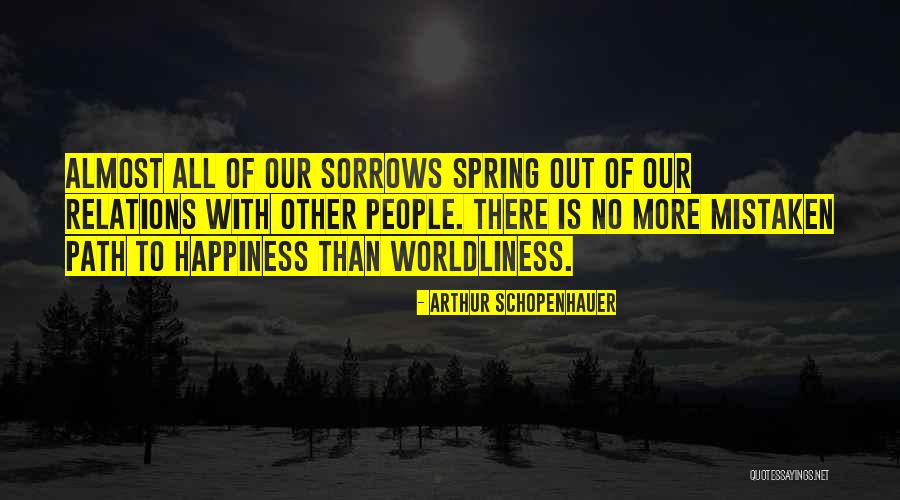 No Happiness Quotes By Arthur Schopenhauer