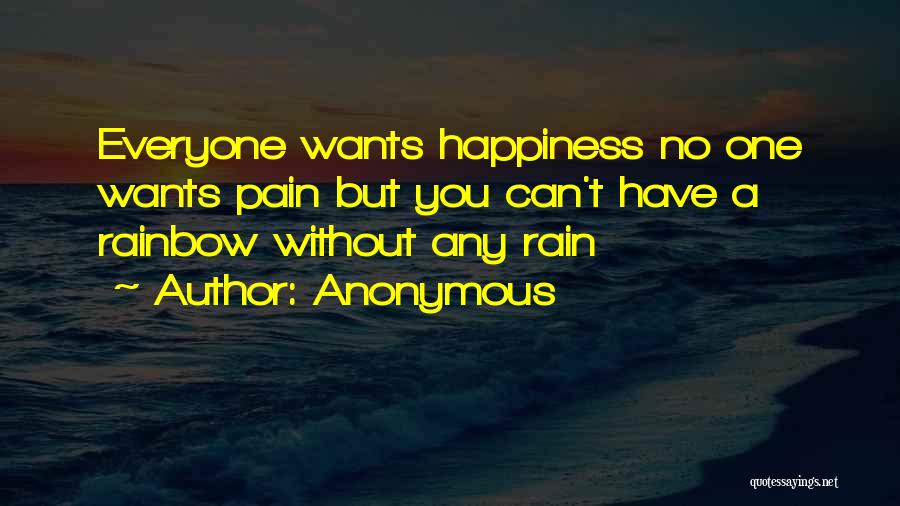 No Happiness Without You Quotes By Anonymous