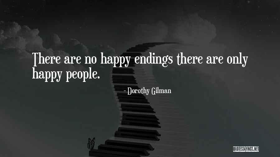 No Happy Endings Quotes By Dorothy Gilman