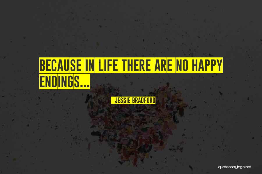 No Happy Endings Quotes By Jessie Bradford