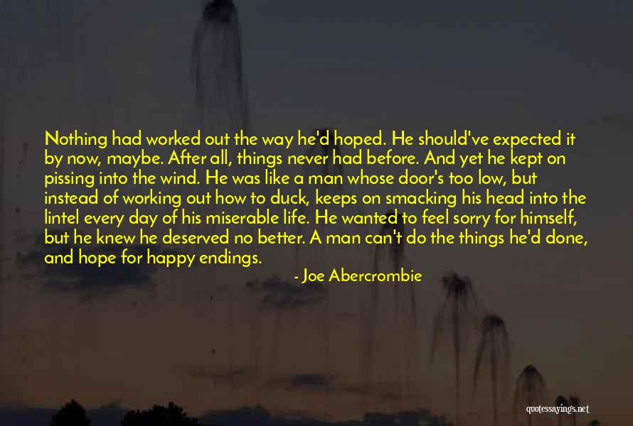 No Happy Endings Quotes By Joe Abercrombie