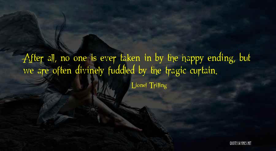 No Happy Endings Quotes By Lionel Trilling