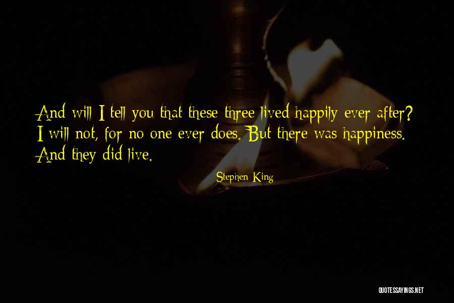 No Happy Endings Quotes By Stephen King