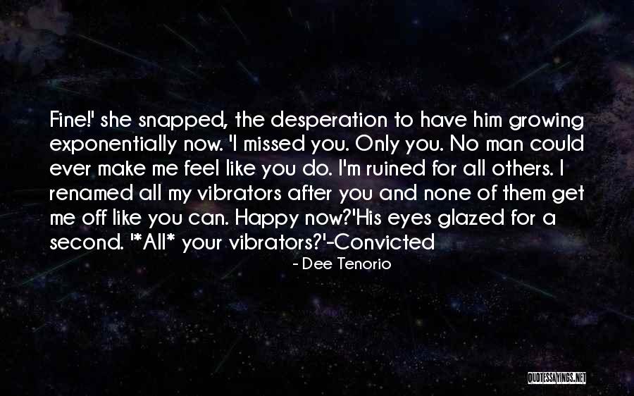 No Happy Ever After Quotes By Dee Tenorio No Happy Ever After Quotes By Dee Tenorio