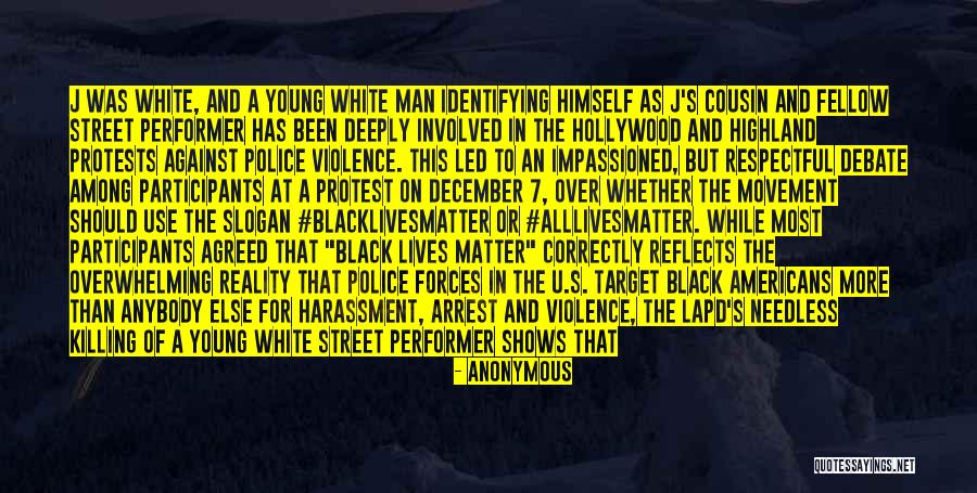 No Harassment Quotes By Anonymous