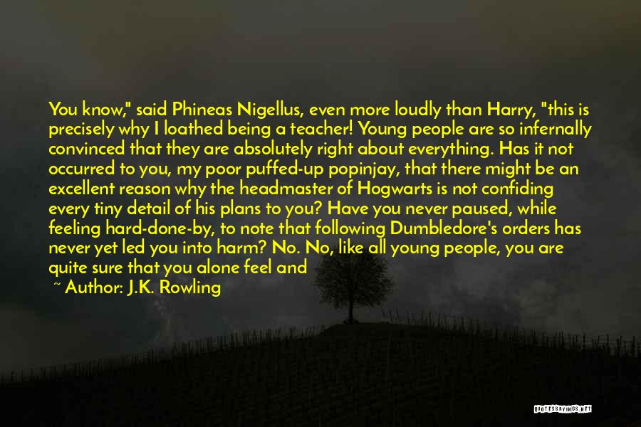 No Hard Feeling Quotes By J.K. Rowling