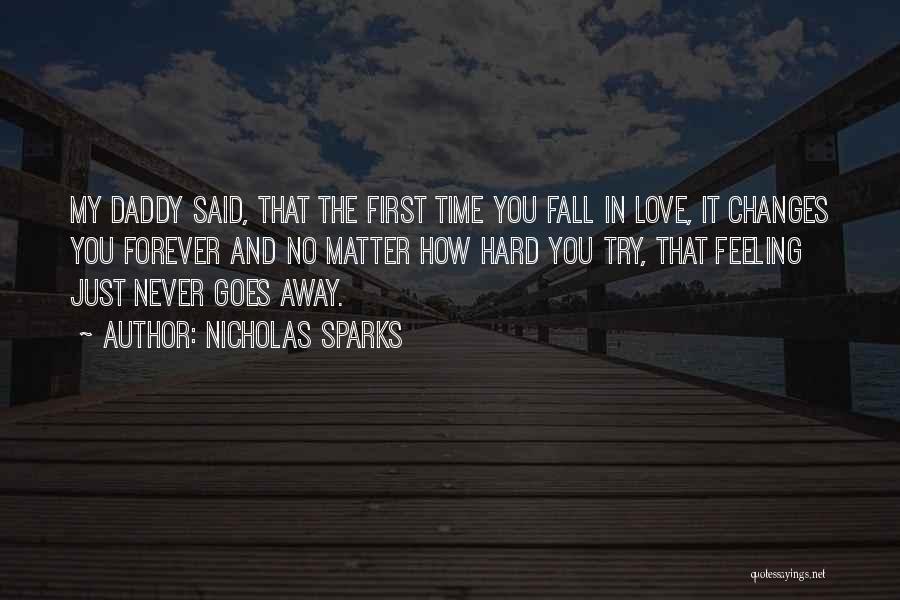 No Hard Feeling Quotes By Nicholas Sparks