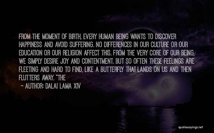 No Hard Feelings Quotes By Dalai Lama XIV