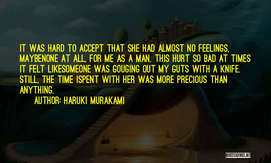 No Hard Feelings Quotes By Haruki Murakami