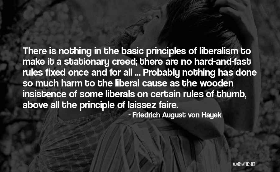 No Harm Done Quotes By Friedrich August Von Hayek No Harm Done Quotes By Friedrich August Von Hayek