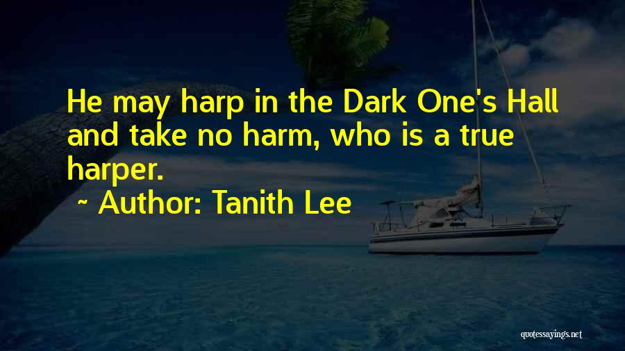 No Harm Quotes By Tanith Lee