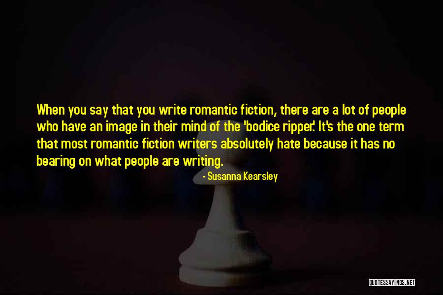 No Hate Image Quotes By Susanna Kearsley No Hate Image Quotes By Susanna Kearsley