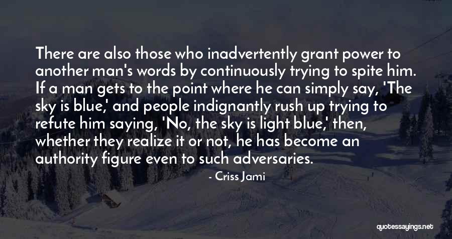 No Haters Quotes By Criss Jami No Haters Quotes By Criss Jami