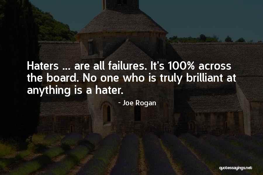 No Haters Quotes By Joe Rogan No Haters Quotes By Joe Rogan