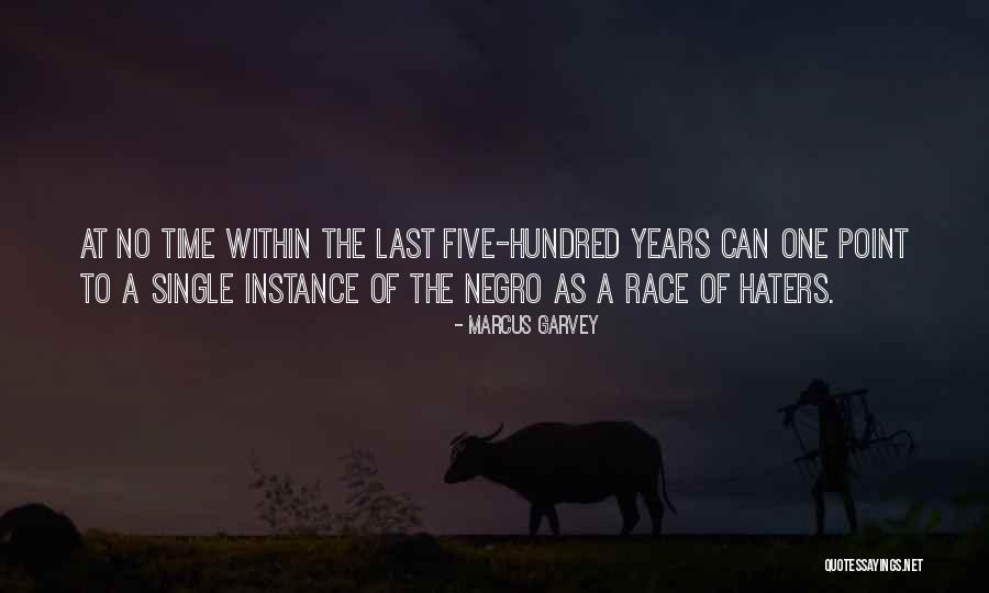 No Haters Quotes By Marcus Garvey No Haters Quotes By Marcus Garvey