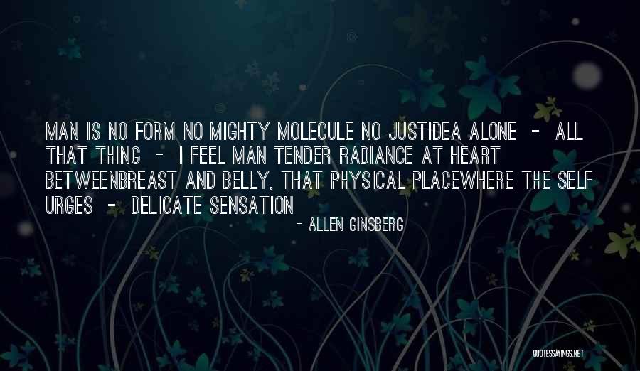 No Heart Feeling Quotes By Allen Ginsberg