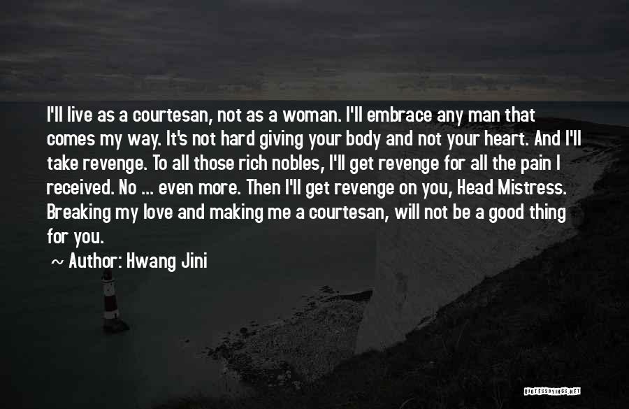 No Heart No Pain Quotes By Hwang Jini