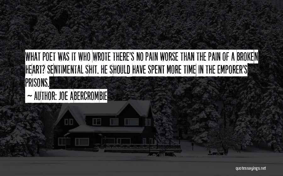No Heart No Pain Quotes By Joe Abercrombie