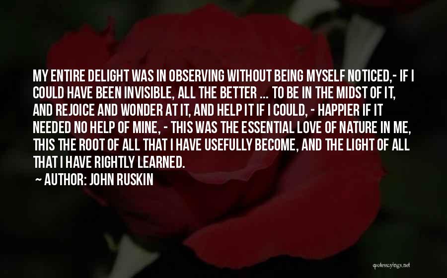 No Help Needed Quotes By John Ruskin