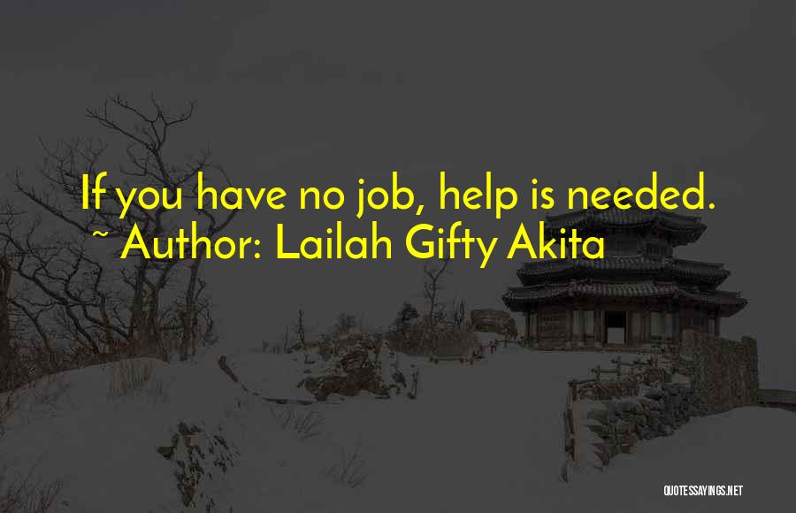 No Help Needed Quotes By Lailah Gifty Akita
