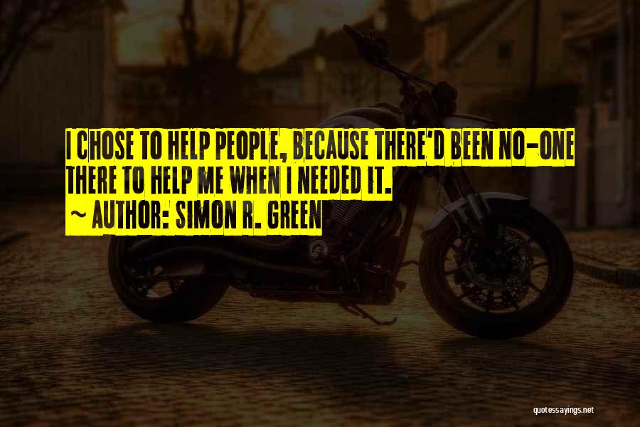 No Help Needed Quotes By Simon R. Green