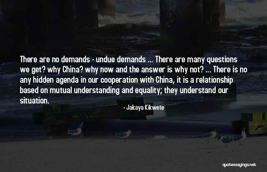 No Hidden Agenda Quotes By Jakaya Kikwete No Hidden Agenda Quotes By Jakaya Kikwete
