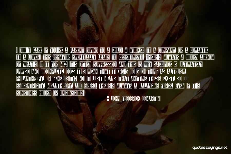 No Hidden Agenda Quotes By John Frederick Demartini No Hidden Agenda Quotes By John Frederick Demartini