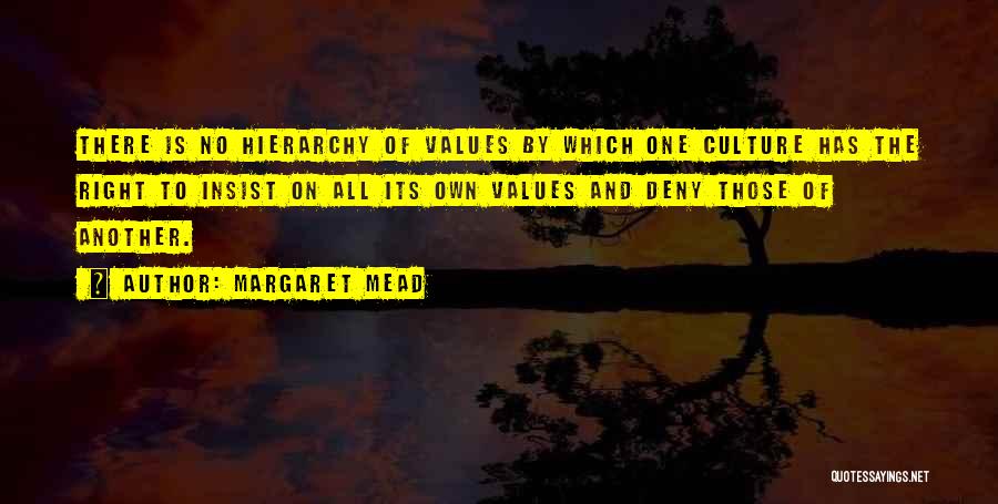 No Hierarchy Quotes By Margaret Mead