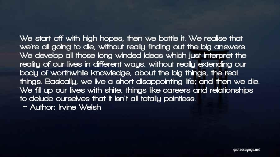 No High Hopes Quotes By Irvine Welsh